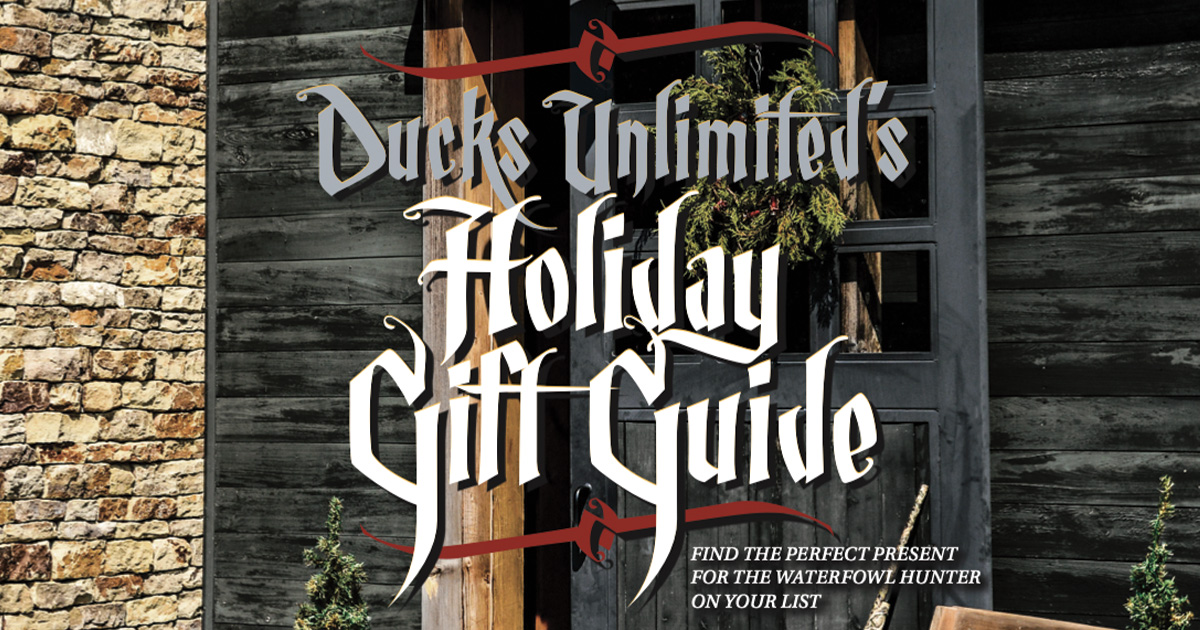 2023 Holiday Gift Guide Ducks Unlimited